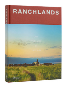 Book I Ranchlands: From the Land, For the Land
