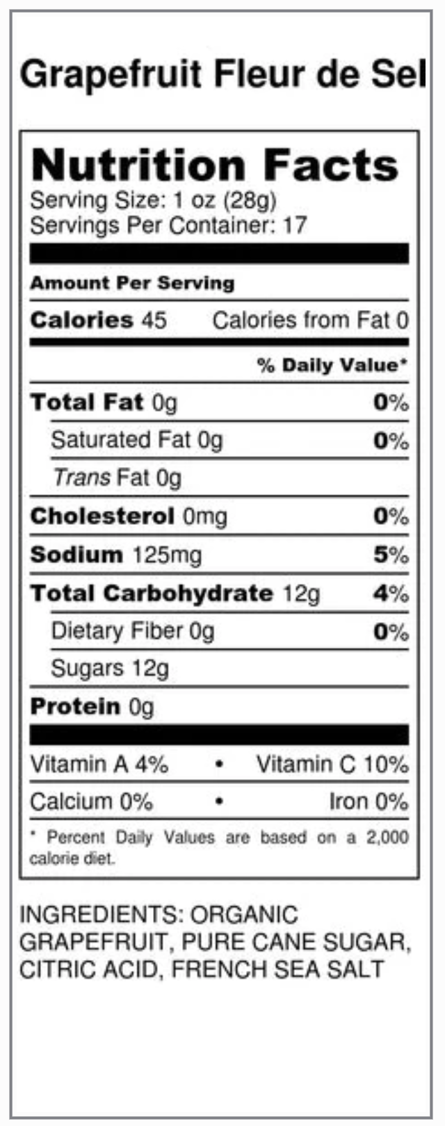 Nutrition facts label for Grapefruit Fleur de Sel with serving size, calories, and ingredients listed.