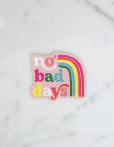 No Bad Days Sticker
